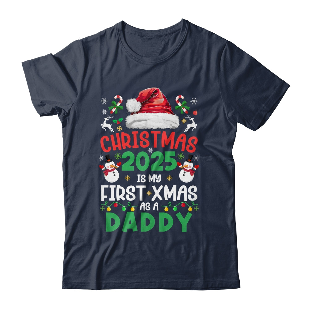 Funny Christmas 2025 Is My First Xmas As A Daddy Family Shirt & Sweatshirt | siriusteestore