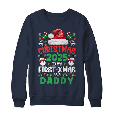 Funny Christmas 2025 Is My First Xmas As A Daddy Family Shirt & Sweatshirt | siriusteestore