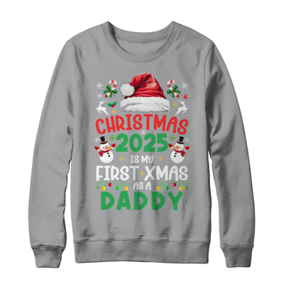 Funny Christmas 2025 Is My First Xmas As A Daddy Family Shirt & Sweatshirt | siriusteestore