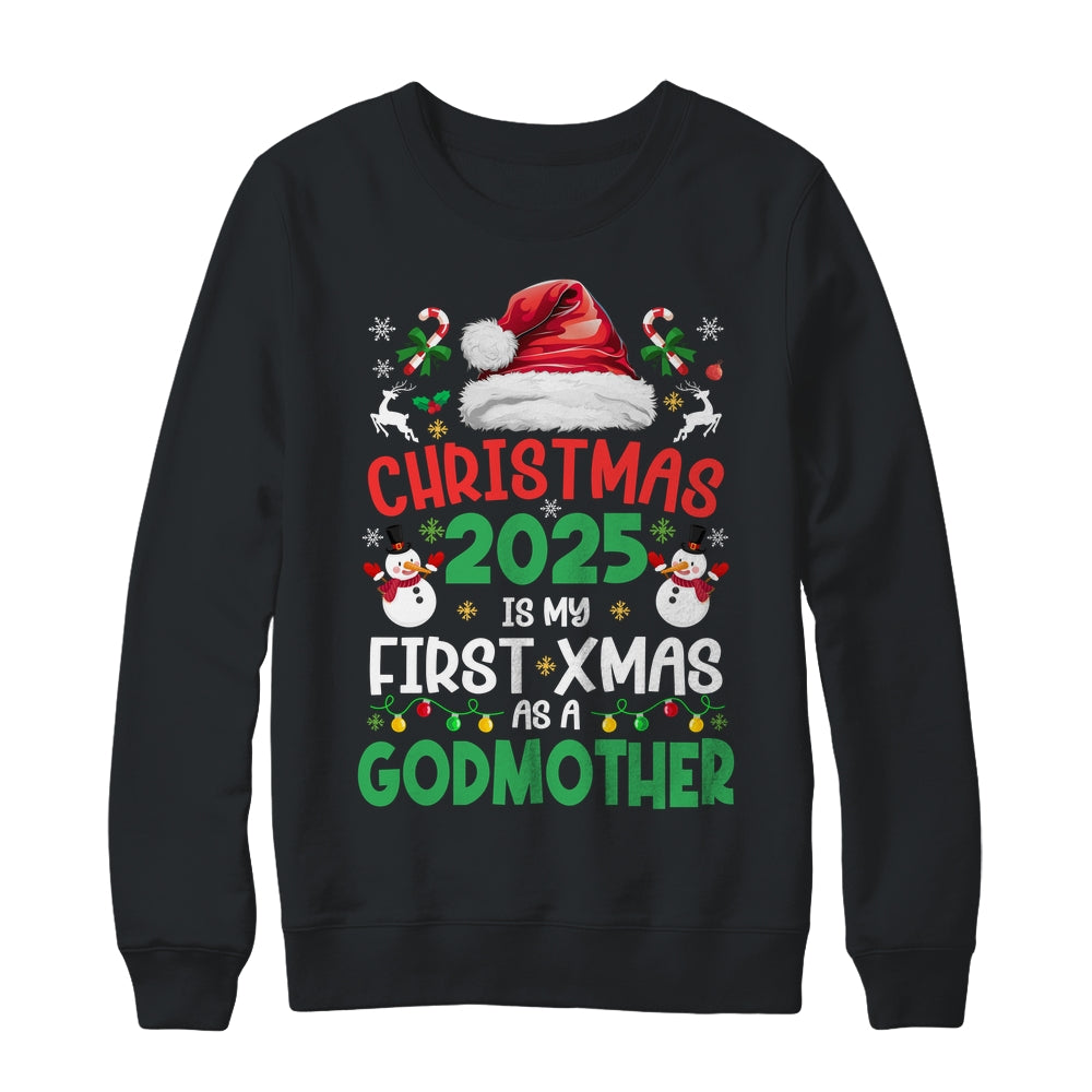 Funny Christmas 2025 Is My First Xmas As A Godmother Family Shirt & Sweatshirt | siriusteestore