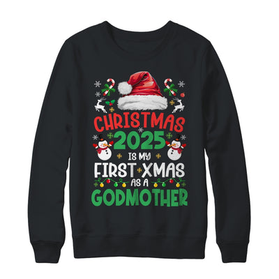 Funny Christmas 2025 Is My First Xmas As A Godmother Family Shirt & Sweatshirt | siriusteestore