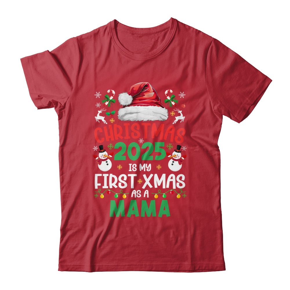 Funny Christmas 2025 Is My First Xmas As A Mama Family Shirt & Sweatshirt | siriusteestore