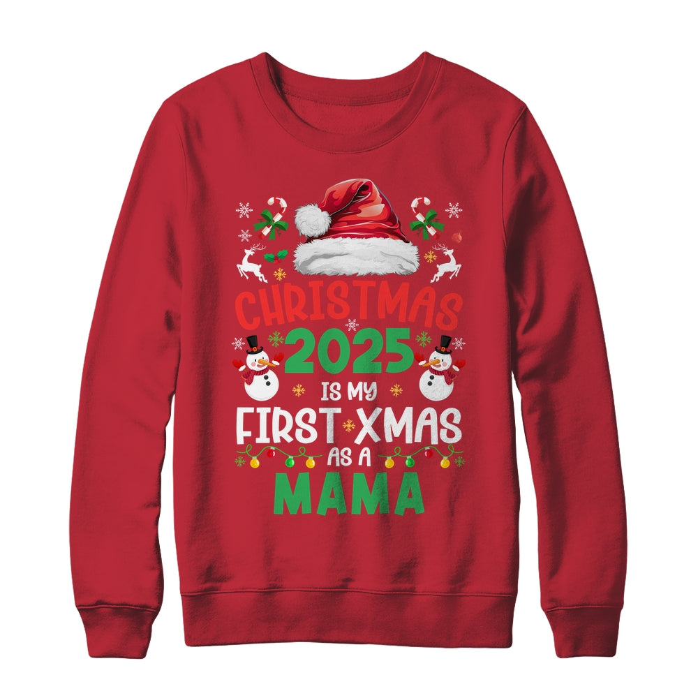 Funny Christmas 2025 Is My First Xmas As A Mama Family Shirt & Sweatshirt | siriusteestore