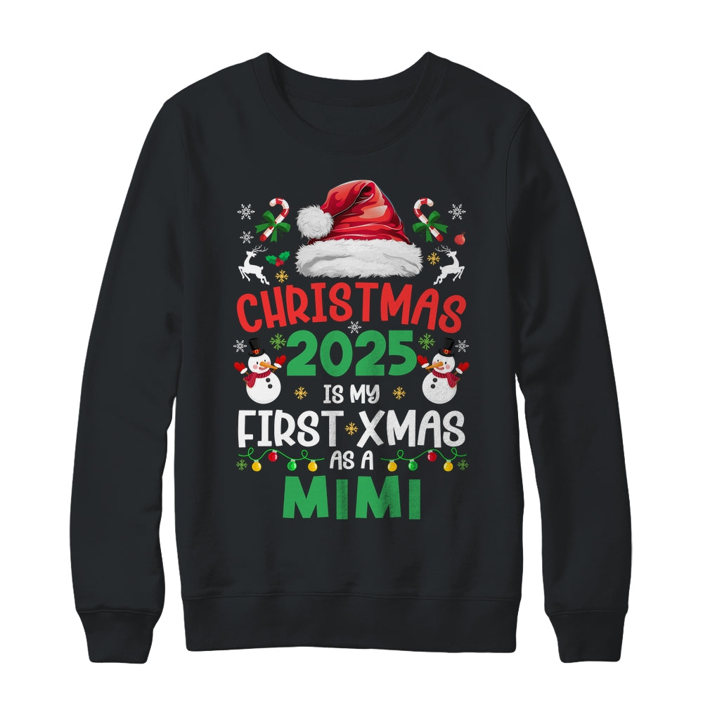Funny Christmas 2025 Is My First Xmas As A Mimi Family Shirt & Sweatshirt | siriusteestore
