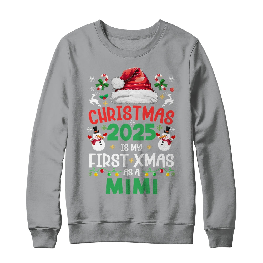 Funny Christmas 2025 Is My First Xmas As A Mimi Family Shirt & Sweatshirt | siriusteestore