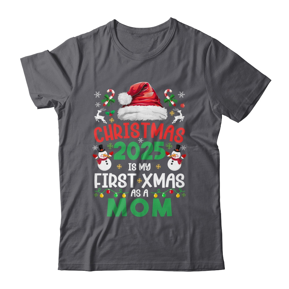 Funny Christmas 2025 Is My First Xmas As A Mom Family Shirt & Sweatshirt | siriusteestore