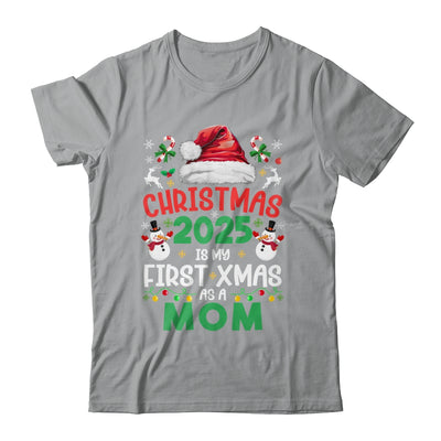 Funny Christmas 2025 Is My First Xmas As A Mom Family Shirt & Sweatshirt | siriusteestore