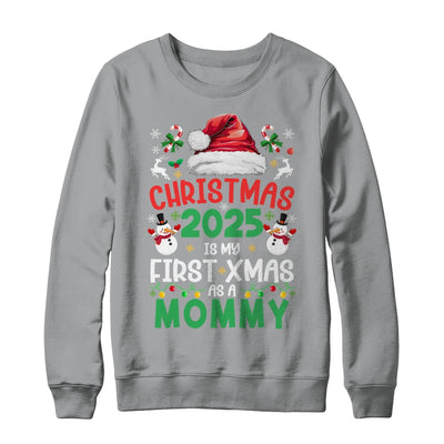 Funny Christmas 2025 Is My First Xmas As A Mommy Family Shirt & Sweatshirt | siriusteestore