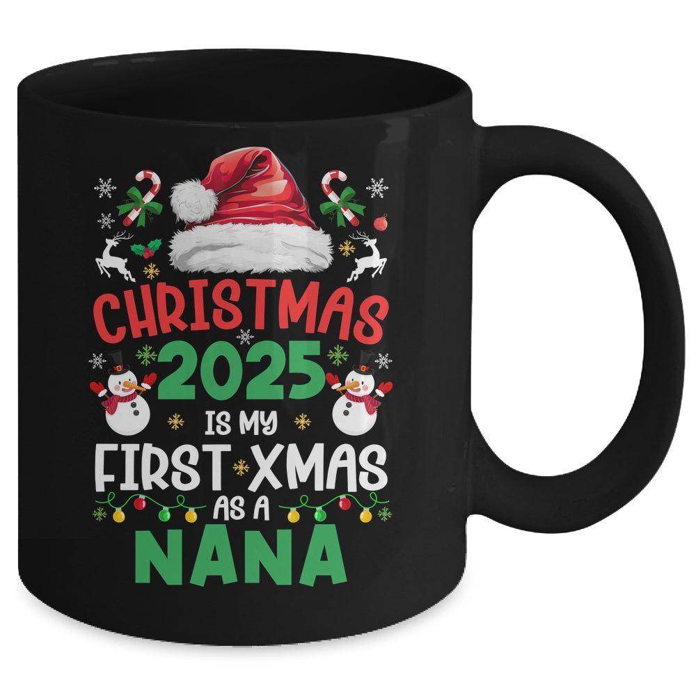 Funny Christmas 2025 Is My First Xmas As A Nana Family Mug | siriusteestore