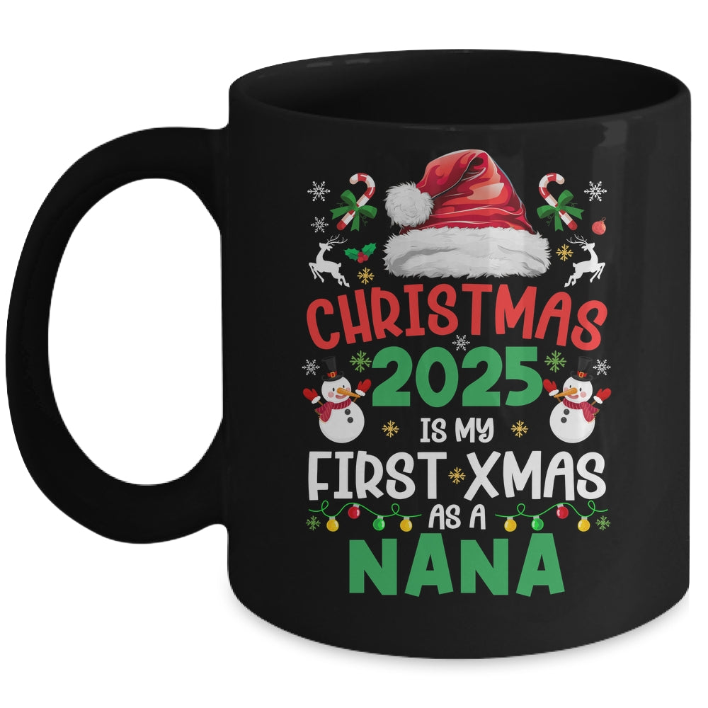 Funny Christmas 2025 Is My First Xmas As A Nana Family Mug | siriusteestore
