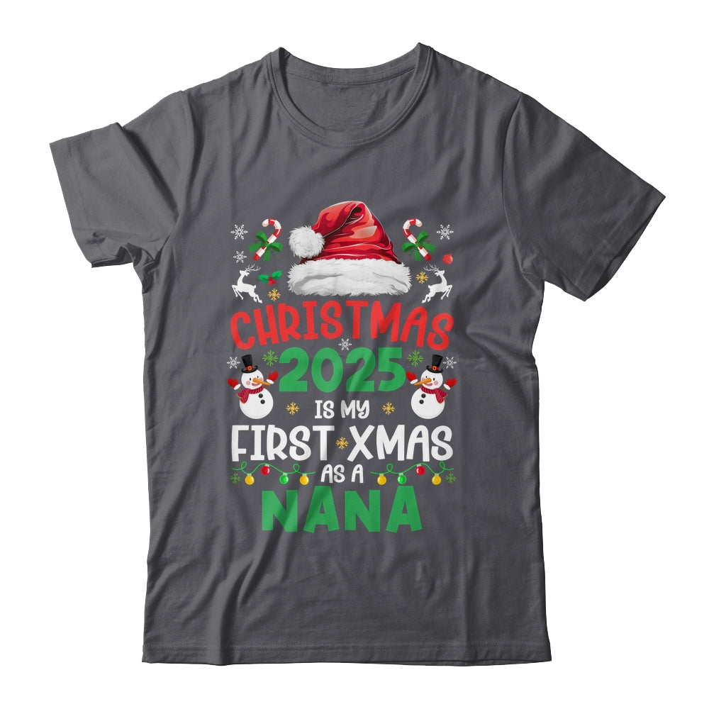 Funny Christmas 2025 Is My First Xmas As A Nana Family Shirt & Sweatshirt | siriusteestore