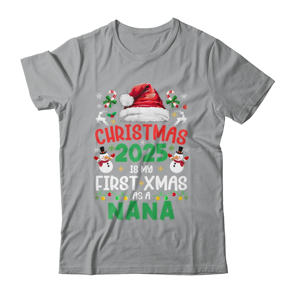Funny Christmas 2025 Is My First Xmas As A Nana Family Shirt & Sweatshirt | siriusteestore