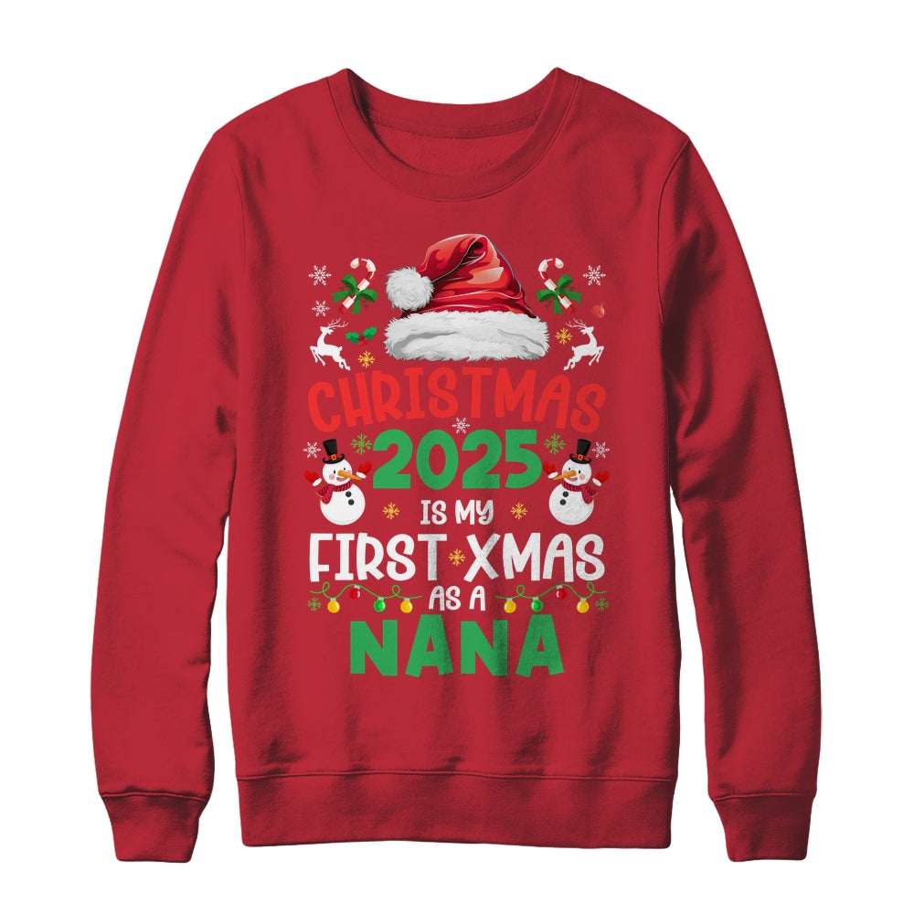 Funny Christmas 2025 Is My First Xmas As A Nana Family Shirt & Sweatshirt | siriusteestore