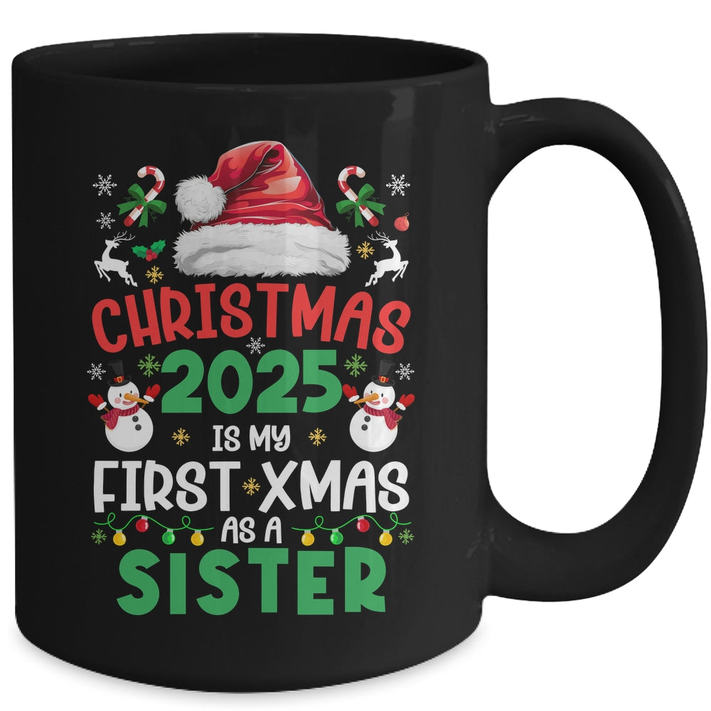 Funny Christmas 2025 Is My First Xmas As A Sister Family Mug | siriusteestore
