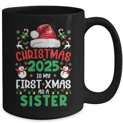 Funny Christmas 2025 Is My First Xmas As A Sister Family Mug | siriusteestore