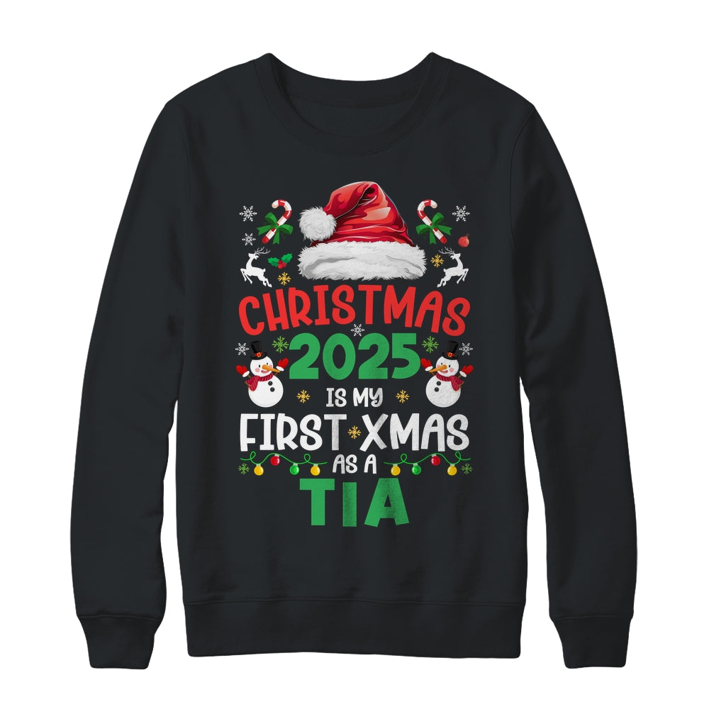 Funny Christmas 2025 Is My First Xmas As A Tia Family Shirt & Sweatshirt | siriusteestore