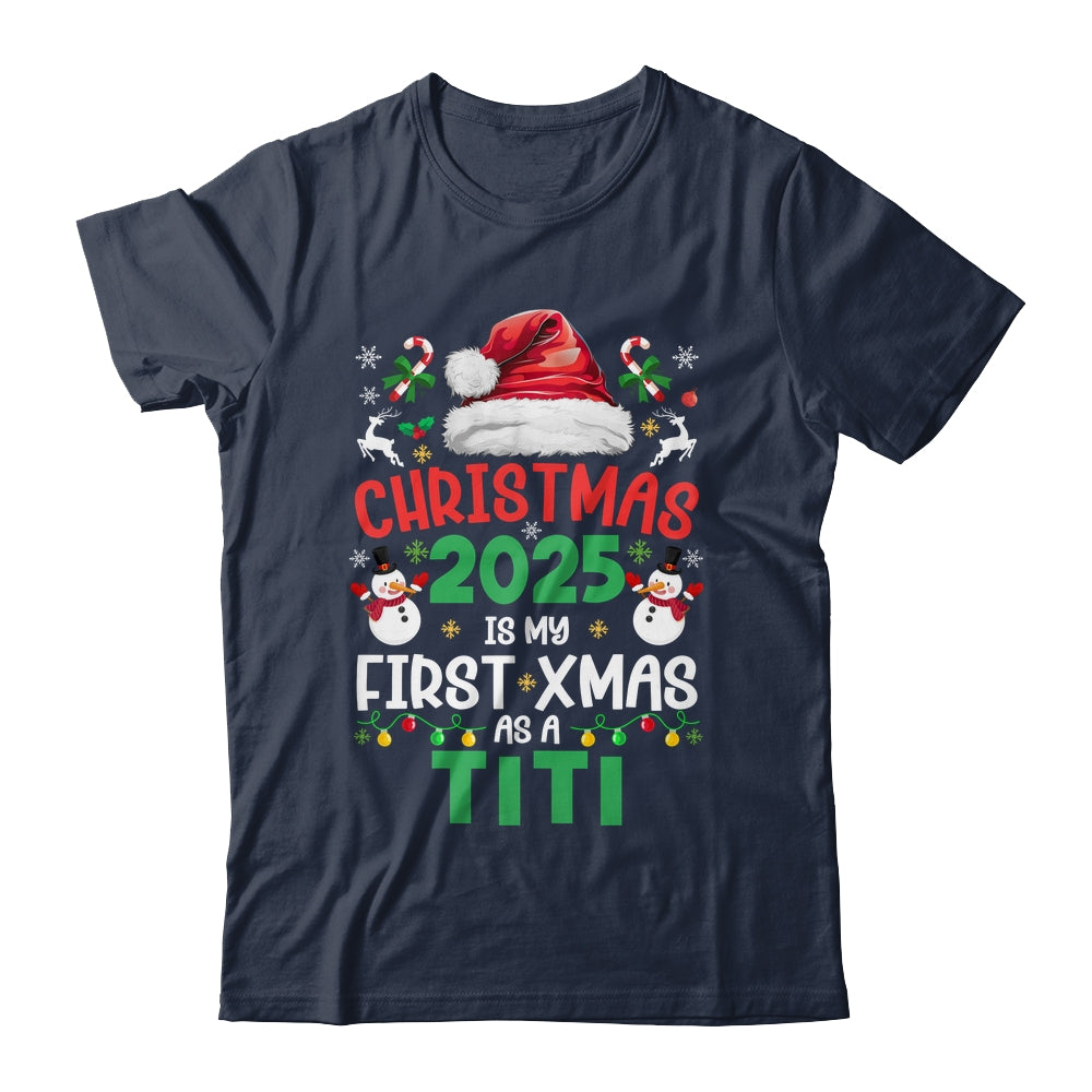 Funny Christmas 2025 Is My First Xmas As A Titi Family Shirt & Sweatshirt | siriusteestore