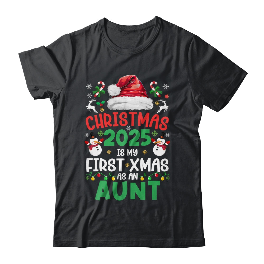 Funny Christmas 2025 Is My First Xmas As An Aunt Family Shirt & Sweatshirt | siriusteestore