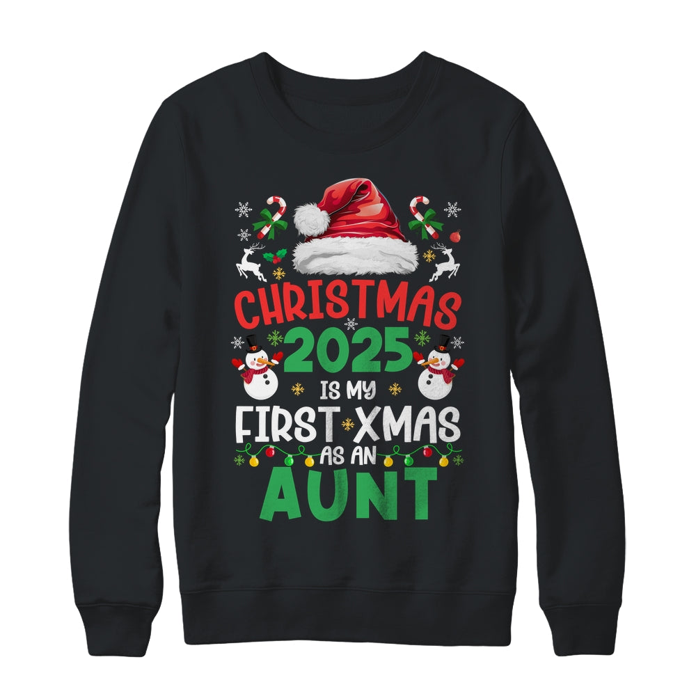 Funny Christmas 2025 Is My First Xmas As An Aunt Family Shirt & Sweatshirt | siriusteestore