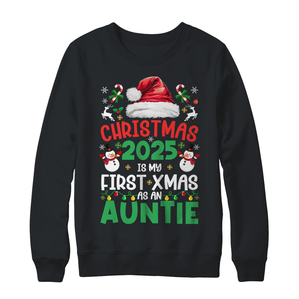 Funny Christmas 2025 Is My First Xmas As An Auntie Family Shirt & Sweatshirt | siriusteestore