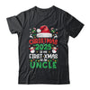 Funny Christmas 2025 Is My First Xmas As An Uncle Family Shirt & Sweatshirt | siriusteestore