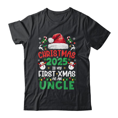 Funny Christmas 2025 Is My First Xmas As An Uncle Family Shirt & Sweatshirt | siriusteestore