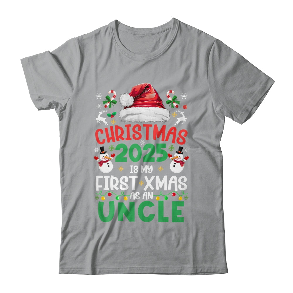 Funny Christmas 2025 Is My First Xmas As An Uncle Family Shirt & Sweatshirt | siriusteestore