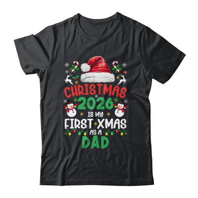Funny Christmas 2026 Is My First Xmas As A Dad Family Shirt & Sweatshirt | siriusteestore