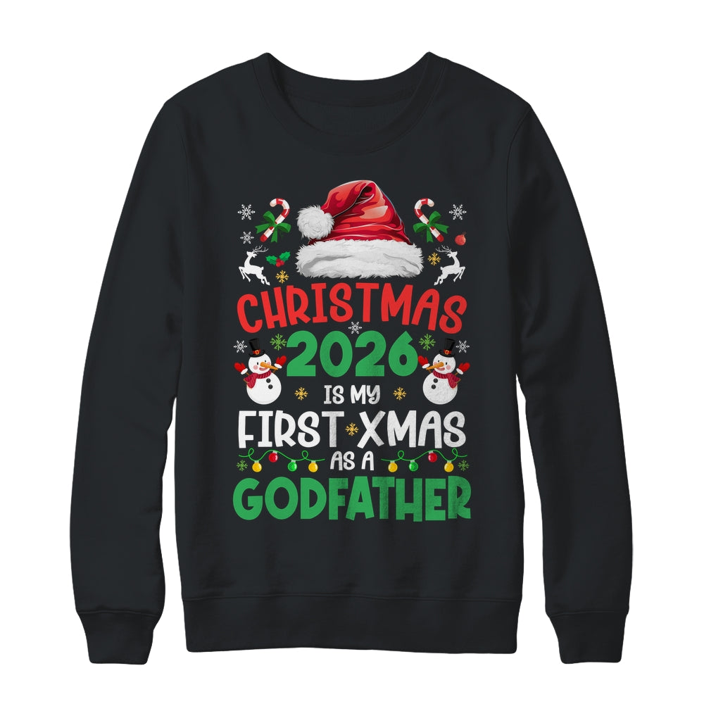 Funny Christmas 2026 Is My First Xmas As A Godfather Family Shirt & Sweatshirt | siriusteestore