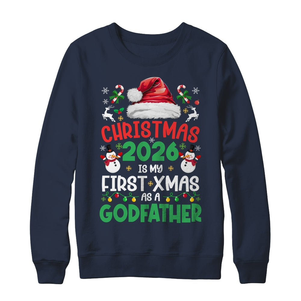 Funny Christmas 2026 Is My First Xmas As A Godfather Family Shirt & Sweatshirt | siriusteestore