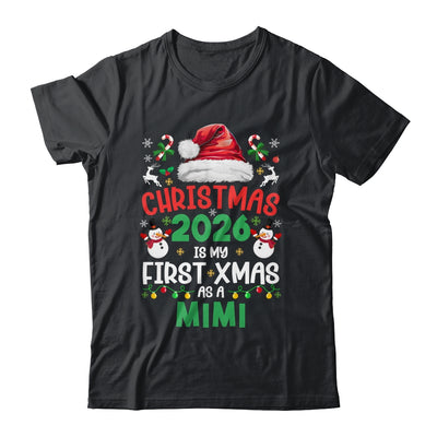 Funny Christmas 2026 Is My First Xmas As A Mimi Family Shirt & Sweatshirt | siriusteestore