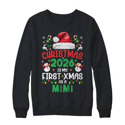 Funny Christmas 2026 Is My First Xmas As A Mimi Family Shirt & Sweatshirt | siriusteestore