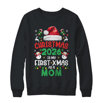 Funny Christmas 2026 Is My First Xmas As A Mom Family Shirt & Sweatshirt | siriusteestore