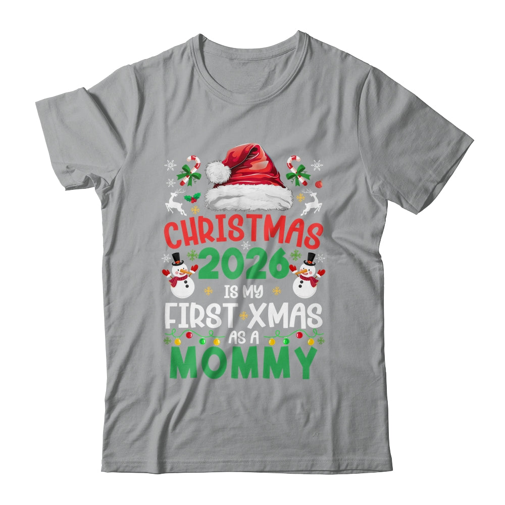 Funny Christmas 2026 Is My First Xmas As A Mommy Family Shirt & Sweatshirt | siriusteestore