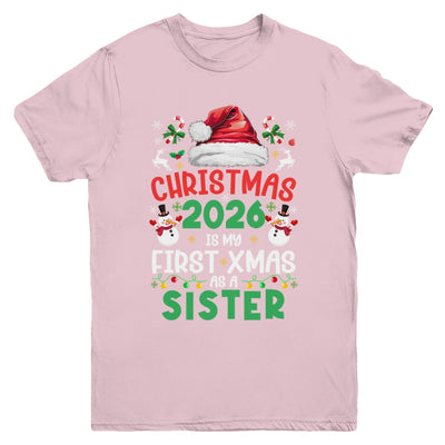 Funny Christmas 2026 Is My First Xmas As A Sister Family Youth Shirt | siriusteestore