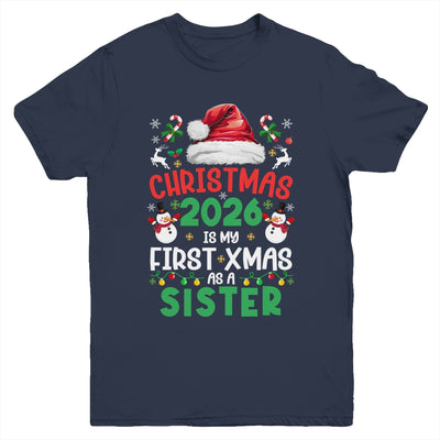 Funny Christmas 2026 Is My First Xmas As A Sister Family Youth Shirt | siriusteestore