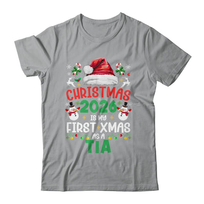 Funny Christmas 2026 Is My First Xmas As A Tia Family Shirt & Sweatshirt | siriusteestore