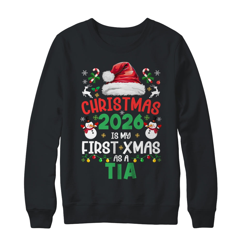 Funny Christmas 2026 Is My First Xmas As A Tia Family Shirt & Sweatshirt | siriusteestore