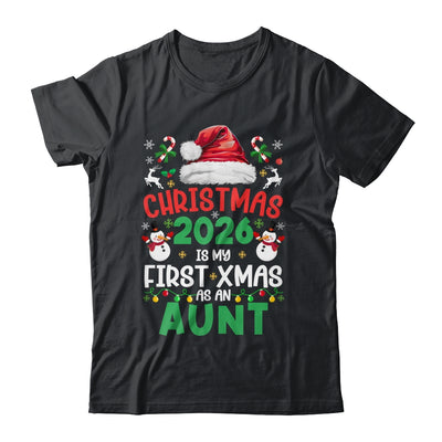 Funny Christmas 2026 Is My First Xmas As An Aunt Family Shirt & Sweatshirt | siriusteestore