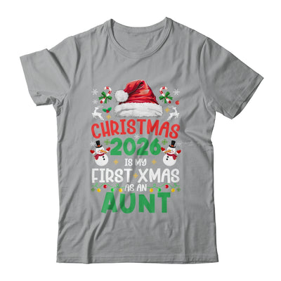 Funny Christmas 2026 Is My First Xmas As An Aunt Family Shirt & Sweatshirt | siriusteestore