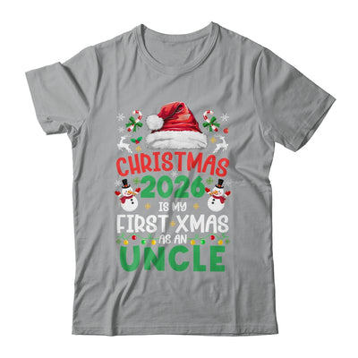 Funny Christmas 2026 Is My First Xmas As An Uncle Family Shirt & Sweatshirt | siriusteestore