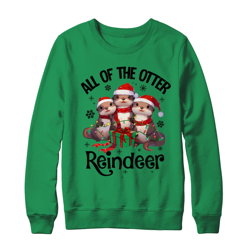 Funny Christmas Otters Cute All Of The Otter Reindeer Shirt & Sweatshirt | siriusteestore