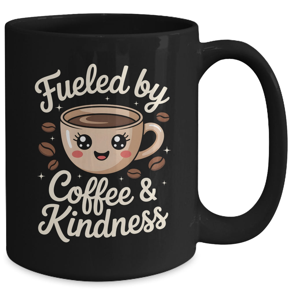 Funny Coffee Lover Fueled By Coffee And Kindness Men Women Mug | siriusteestore