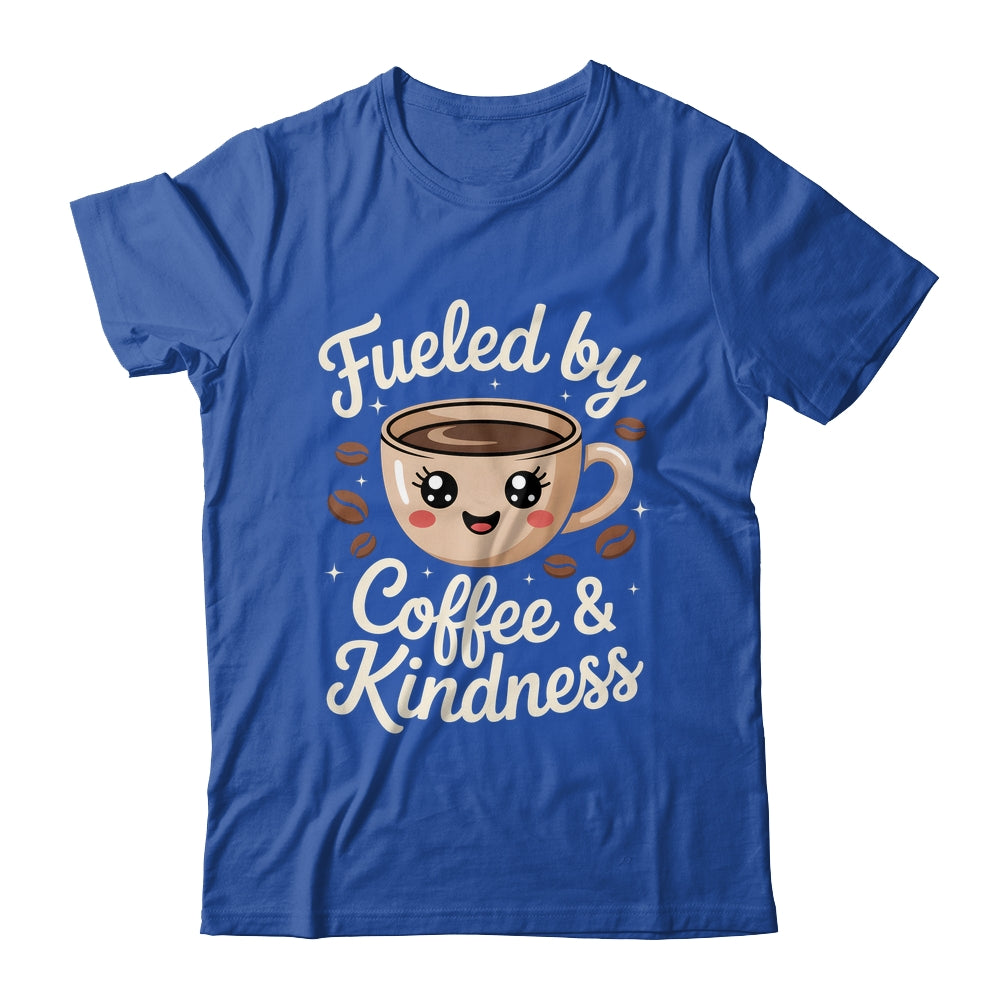 Funny Coffee Lover Fueled By Coffee And Kindness Men Women Shirt & Tank Top | siriusteestore