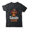 Funny Cousin Crew Turkey Cool Thanksgiving Family Matching Shirt & Hoodie | siriusteestore