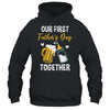 Funny Dad And Son Our First Fathers Day Together 2024 Papa Shirt & Hoodie | siriusteestore