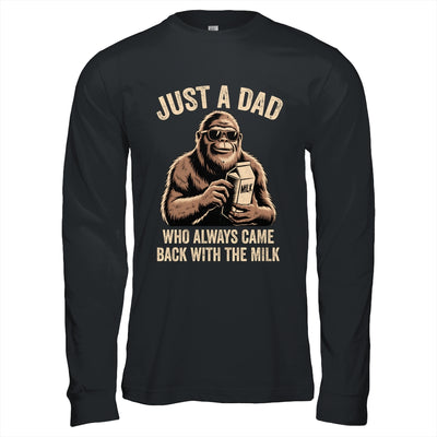Funny Dad Bigfoot Just A Dad Who Always Came Back With Milk Shirt & Hoodie | siriusteestore
