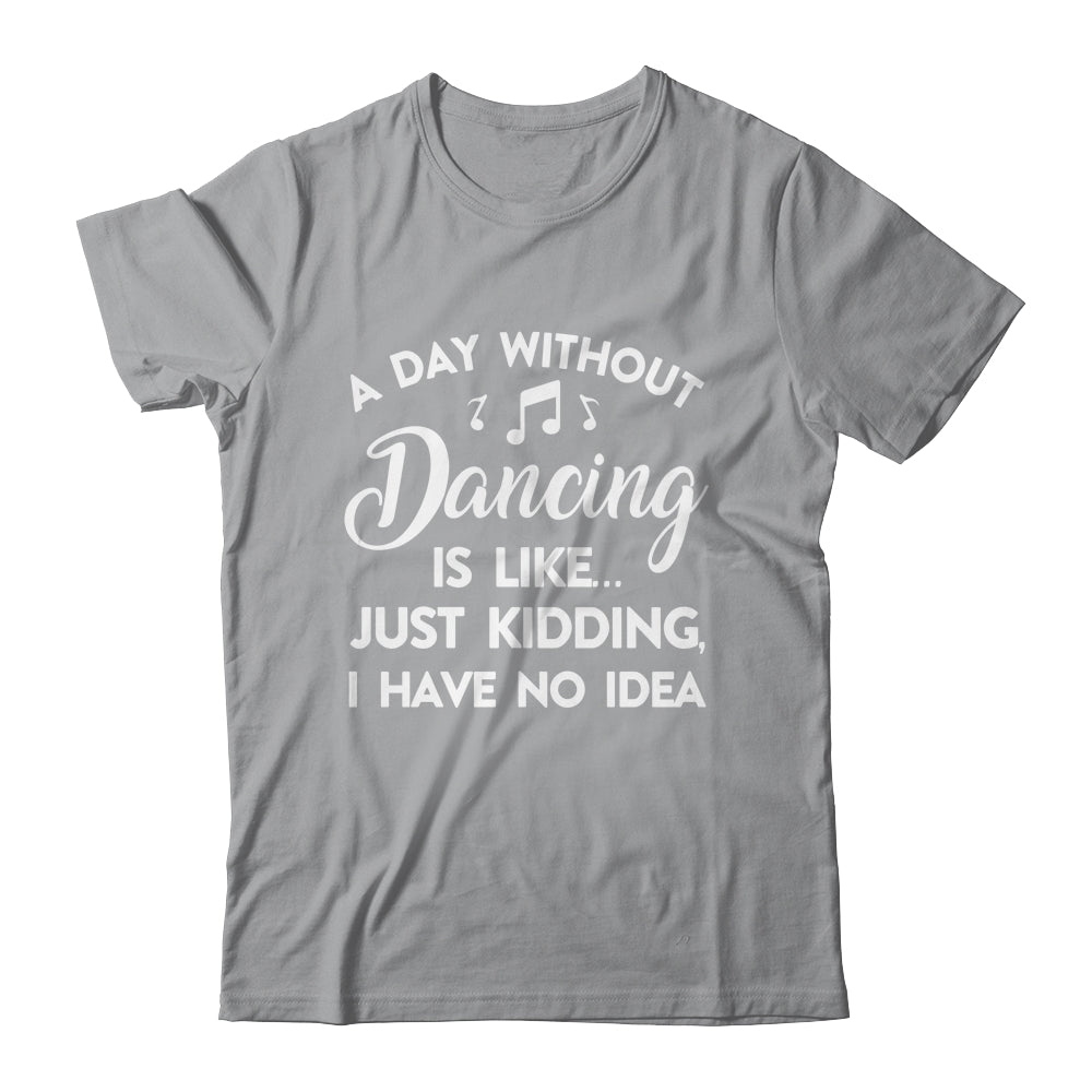 Funny Dance Design For Women Girls Dancer Dancing Lover Shirt & Tank Top | siriusteestore