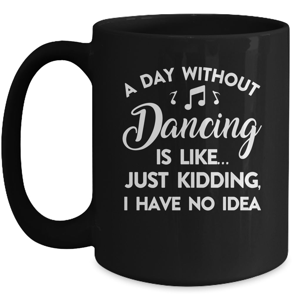 Funny Dance Design For Women Girls Dancer Dancing Lover Mug | siriusteestore