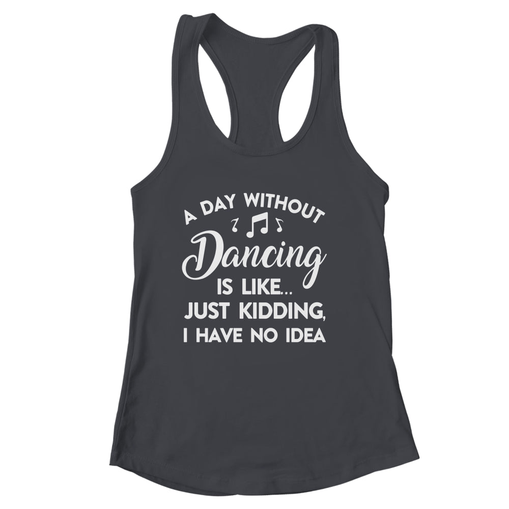 Funny Dance Design For Women Girls Dancer Dancing Lover Shirt & Tank Top | siriusteestore